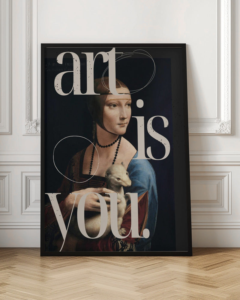 Wall art Art is you.-3