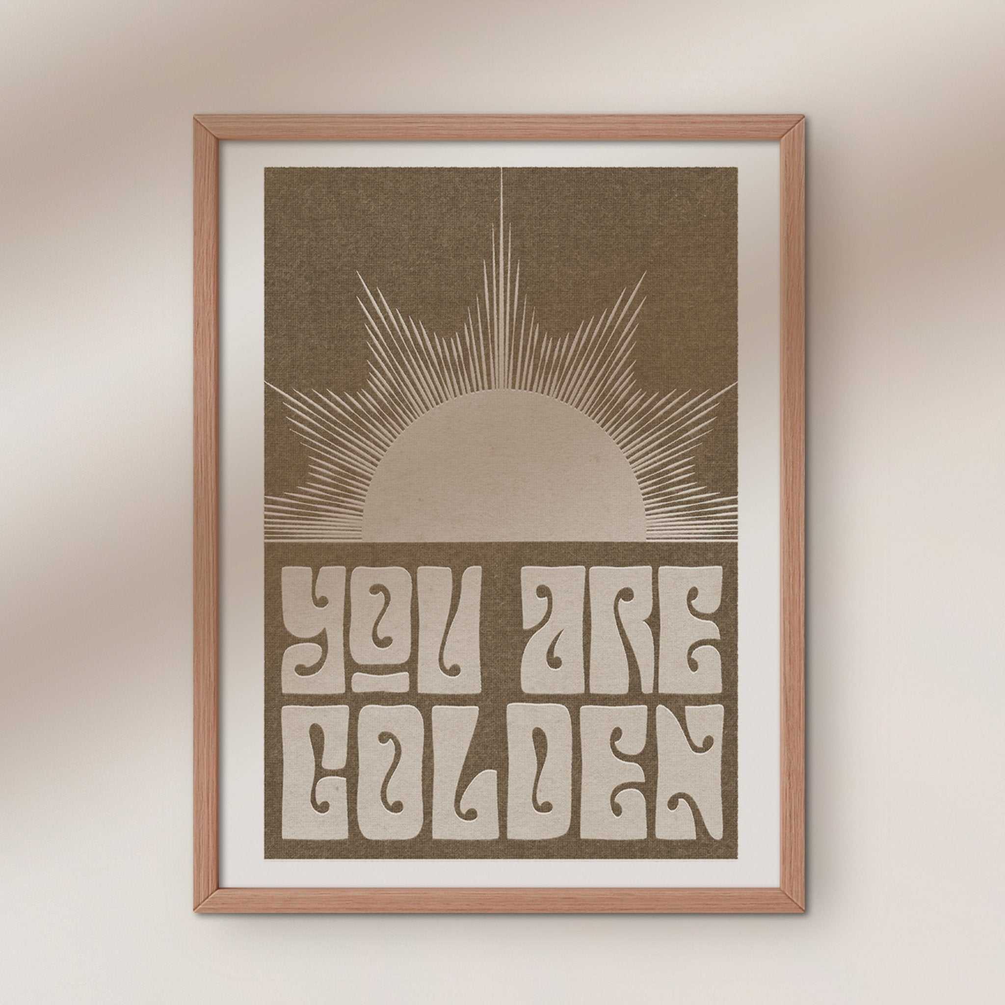 You Are Golden art print